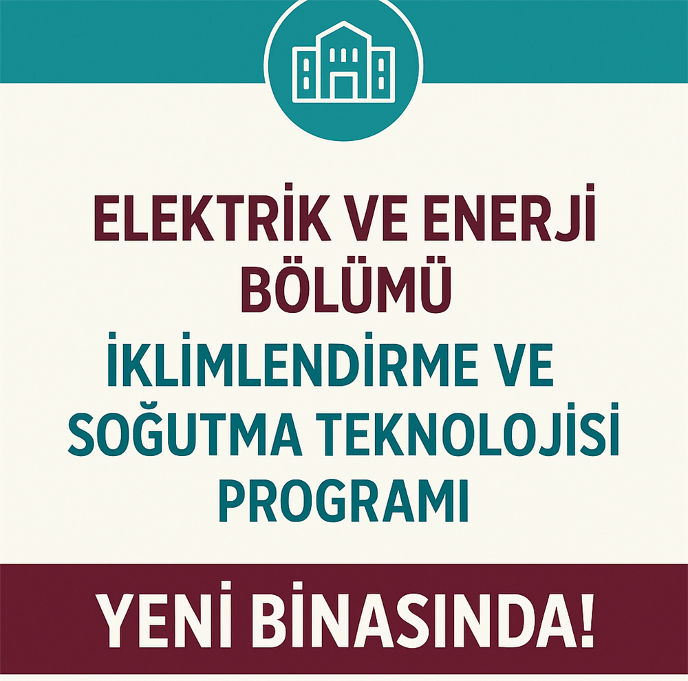 Elektrik ve Enerji Bölümü Yeni Yerinde!